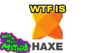 WTF is Haxe