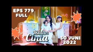 IKATAN CINTA HARI INI 30 JUNI 2022 FULL EPISODE 779 SAMPAI BERSAMBUNG