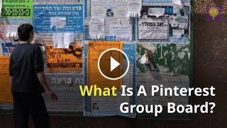 What Is A Pinterest Group Board?