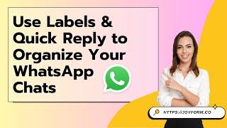 Using Labels & Quick Reply in WhatsApp Business App