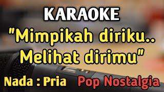 KAU BUKAN DIRIMU - KARAOKE || NADA PRIA COWOK || Pop Nostalgia || Dewi Yull || Live Keyboard