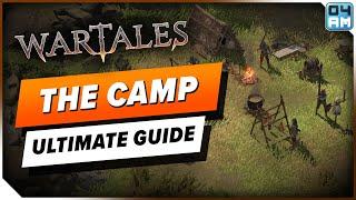 Wartales Ultimate Camp Guide - All Camp Equipment Explained, Production, Resting & More