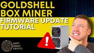 How To Update The Firmware On Your Goldshell Box Miner! (Tutorial)