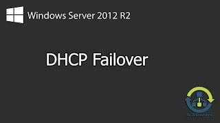 How to configure DHCP Failover on Windows Server 2012 R2 (Step by Step guide)