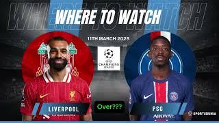 Prediction: Soi kèo Liverpool vs PSG 03h00 ngày 12/3/2025