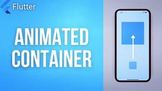 ANIMATED CONTAINER • Flutter Widget of the Day #14