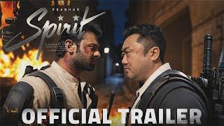 Spirit - Official Trailer | Don Lee | Rebel Star Prabhas | Sandeep Reddy Vanga | 2025