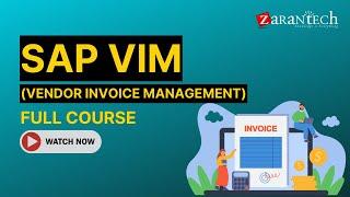 SAP VIM (Vendor Invoice Management) Full Course | ZaranTech