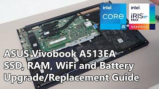 ASUS Vivobook A513EA/X513EA - SSD, RAM, WiFi and Battery Upgrade/Replacement Guide
