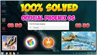 Solution - Free fire Has stopped problem In Phoenix os - 100%Fixed  ob 30 update free fire