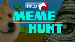 Meme Hunt (MLG)