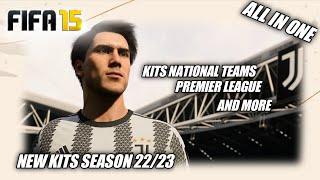 FIFA 15 - NEW KITS UPDATE 2023 ALL IN ONE