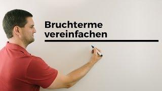 Bruchterme vereinfachen | Mathe by Daniel Jung