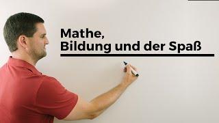 Mathe, Bildung und der Spaß, digitale Medien als Ergänzung zu Face-to-Face! Teil 1