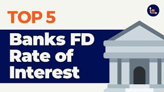 Top 5 Banks In India - FD Rates Explained