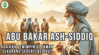 Kisah Kepemimpinan Yang Luar Biasa‼️Khalifah Abu Bakar Ash-Shiddiq.