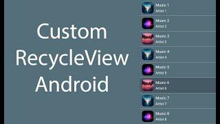 Custom RecyclerView - Android Tutorial