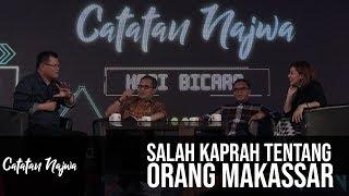 Catatan Najwa Part 3 - Mari Bicara: Salah Kaprah tentang Orang Makassar