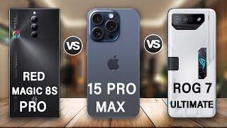 Red Magic 8S Pro Vs iPhone 15 Pro Max Vs ROG Phone 7 Ultimate