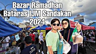 Bazar Ramadhan Bataras IJM 2024 | Sandakan Sabah | Malaysia