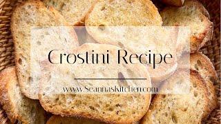 How To Make Crostini