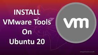 Install VMware Tools on Ubuntu 20.04 | A Complete Guide