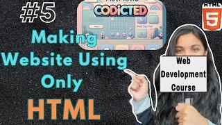 Tutorial-5 How to Create a Website Using Just HTML | Full Stack Web Development Course in Hindi 2025