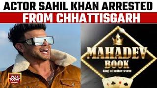 Actor Sahil Khan Detained From Chhattisgarh: Mahadev Betting App Case | India Today News