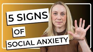 5 signs of social anxiety and what to do about it...