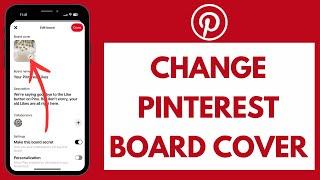 How to Change Pinterest Board Cover (2024)