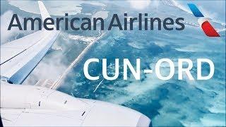 FLIGHT REPORT: American Airlines Boeing 737-800 | Cancún (CUN) to Chicago (ORD) | Main Cabin Extra