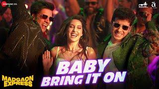 Baby Bring It On - Madgaon Express | Nora Fatehi, Divyenndu, Avinash | Ajay-Atul, Nikhita G, Kumaar