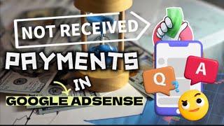 NOT RECEIVED PAYMENTS IN GOOGLE ADSENSE | LEY VLOG