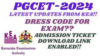 ||PGCET-2024|| Admission Ticket Download Link Enabled for MBA & MCA!!|Dress Code for Exam Released!!