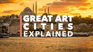 Great Art Cities: Istanbul