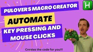 AutoHotkey Pulover's Macro Creator: Automate your coding by Automating it. Macro Recorder