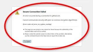 How To Fix Secure Connection Failed (Error Code: ssl_error_no_cypher_overlap) in Mozilla Firefox
