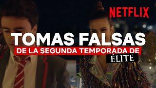 TOMAS FALSAS de la segunda temporada de ÉLITE | Netflix España