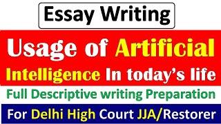 Essay on Usage of Artificial Intelligence In today’s life | Essay for Delhi High Court JJA/Restorer