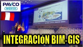 INTEGRACIÓN BIM-GIS PERU 2024 CURSO CONFERENCIA PAVCO