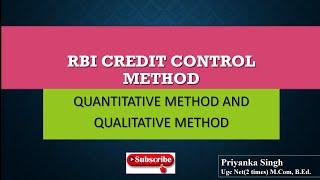 Credit Control Method of RBI || Quantitative and Qualitative Method by Priyanka Singh