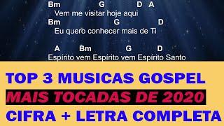 Top 3 músicas gospel MAIS TOCADAS  de 2020 Cifras + letras ( toque e cante) PARTE 1