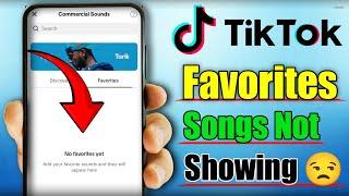 TikTok Favorite Sounds Not Showing || TikTok Favorite Songs Not Showing