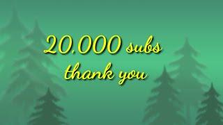 Thanks 20k subscribers