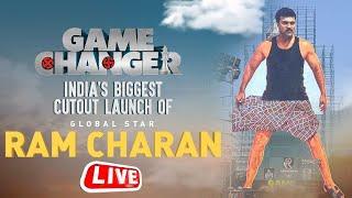 Ram Charan's India's Biggest Cut Out Launch LIVE | Game Changer | Shankar | Dil Raju - Shirish