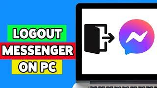 How To Logout Facebook Messenger On PC/Laptop | Messenger Desktop App & Messenger.com Sign Out Guide