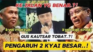 ANDA PERLU TAHU️DUA KYAI BESAR INI YG MEMBUAT GUS KAUTSAR BERUBAH️NASAB BAALAWI️