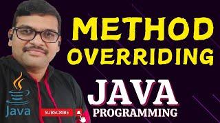 METHOD OVERRIDING - JAVA PROGRAMMING