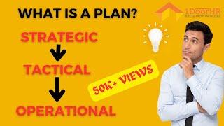 What is a plan & what are types of plan? Strategic, Tactical & Operational Plans #1DoorHR