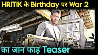 war 2 Teaser Hritik के Birthday पर | WAR ll Teaser Announced | YRF SPY UNIVERSE | JrNtr | War 2